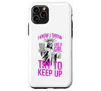 I Know I Throw Like A Girl Try To Keep Up Disc Golf Liberty Case for iPhone 11 Pro