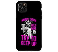 I Know I Throw Like A Girl Try To Keep Up Disc Golf Liberty Case for iPhone 11 Pro Max