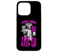 I Know I Throw Like A Girl Try To Keep Up Disc Golf Liberty Case for iPhone 15 Pro Max