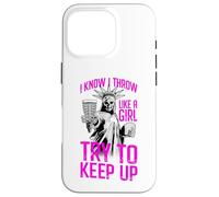 I Know I Throw Like A Girl Try To Keep Up Disc Golf Liberty Case for iPhone 16 Pro