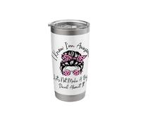 I Know I'm Awesome Let's Not Make A Big Deal About It Funny Stainless Steel Insulated Tumbler