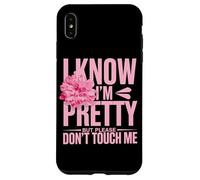 I Know I'm Pretty But Please Do Not Touch Me Girl Woman Case for iPhone XS Max