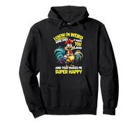 I Know I'm Weird But Sometimes It Make You Laugh Funny quote Pullover Hoodie