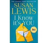 I Know It's You – The gripping, new thriller for 2023 from Sunday Times bestselling author