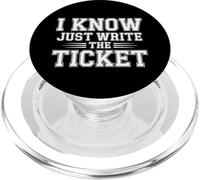 I Know Just Write The Ticket Sarcastic Driver Car |- PopSockets PopGrip for MagSafe