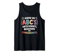 I Know My ABC's Antecedents Behaviors Consequences Tank Top