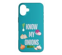 I KNOW MY ONIONS FUNNY Case for iPhone 16 Plus