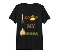 I Know My Onions Funny Premium T-Shirt