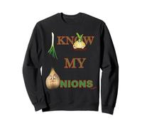 I KNOW MY ONIONS FUNNY Sweatshirt