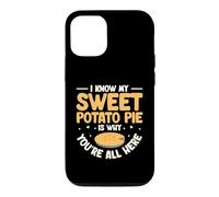 I Know My Sweet Potato Pie Is Why Youre All Here Case for iPhone 12/12 Pro