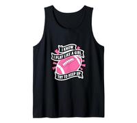 I Know Play Like a Girl Football Quote Tank Top