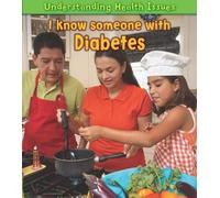I Know Someone with Diabetes (Understanding Health Issues)