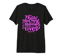 I Know That My Redeemer Lives Scripture Bible Verse Women Premium T-Shirt