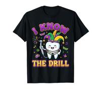 I Know The Drill Fun Mardi Gras Dental Assistant Tooth Pun T-Shirt
