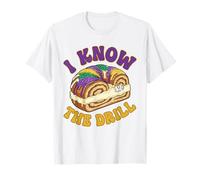 I Know The Drill Funny Mardi Gras Dental King Cake Tooth Pun T-Shirt