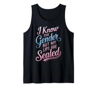 I Know the Gender but My Lips Are Sealed Gender Reveal Tank Top