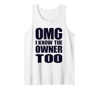 I Know The Owner Too Funny Local Business Support Tank Top