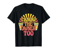 I Know The Owner Too Tequila Bar Vintage Sunset Drinking T-Shirt