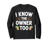 I Know The Owner Too Tequila Shot Drinking Cinco de Mayo Long Sleeve T-Shirt