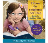 I Know the Scriptures Are True: Primary 2011