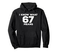 I Know What 67 Means Funny Six Seven Meme Pullover Hoodie