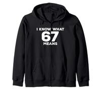 I Know What 67 Means Funny Six Seven Meme Zip Hoodie