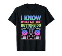 I Know What All The Buttons Do DJ Sound Engineer T-Shirt