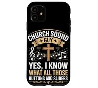 I Know What All Those Buttons And Sliders Do Audio Engineer Case for iPhone 11