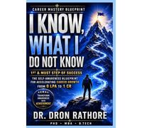 I KNOW, WHAT I DO NOT KNOW: 1st & Must Step of Success