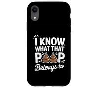 I Know What That Poop Belongs To Funny Zoologist Case for iPhone XR