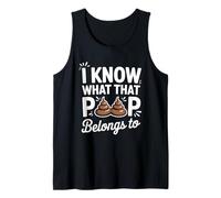 I Know What That Poop Belongs to Funny Zoologist Tank Top