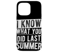 I KNOW WHAT YOU DID LAST SUMMER 90s Horror Movie Case for iPhone 14 Pro Max