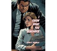 I Know What You Remember