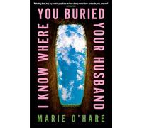 I Know Where You Buried Your Husband