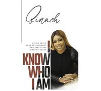 I Know Who I Am: Rising Above Your Environment and Prevailing Circumstances