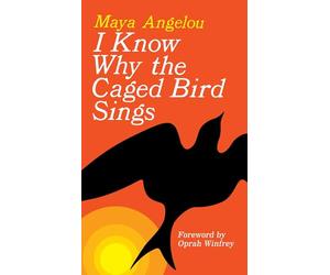 I Know Why the Caged Bird Sings