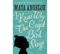 I Know Why The Caged Bird Sings by Dr Maya Angelou (1984-01-26)
