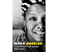 I Know Why The Caged Bird Sings: The internationally bestselling classic (VMC)