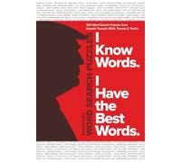 I Know Words. I Have the Best Words.: 100 Word Search Puzzles from Donald Trump's REAL Tweets & Truths