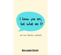 I Know You Are, But What am I?: and More Flawless Comebacks (The Triangle Publisher)