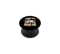 I Know You Herd Me Farm Life Cattle Cow Pun PopSockets Adhesive PopGrip