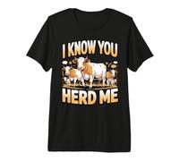 I Know You Herd Me Farm Life Cattle Cow Pun Premium T-Shirt