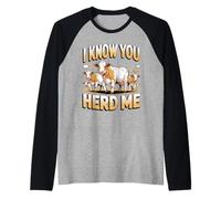 I Know You Herd Me Farm Life Cattle Cow Pun Raglan Baseball Tee