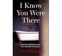 I Know You Were There