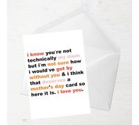 I Know You're Not Technically My Mum Greetings Card - Large Card