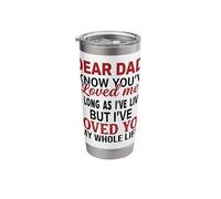 I Know You've Loved Me As Long As I've Lived Funny Dad Stainless Steel Insulated Tumbler