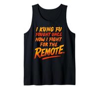 I Kung Fu Fought Once Remote Funny Dad Father's Day Tank Top