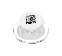 I Laughed So Hard I Cried In My Pants PopSockets PopGrip for MagSafe