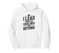I Lead From The Sidelines And Beyond Coach Funny Coaching Pullover Hoodie
