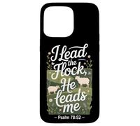 I Lead The Sheeps He Leads Me Psalm 78:52 Sheep Bible Verse Case for iPhone 15 Pro Max